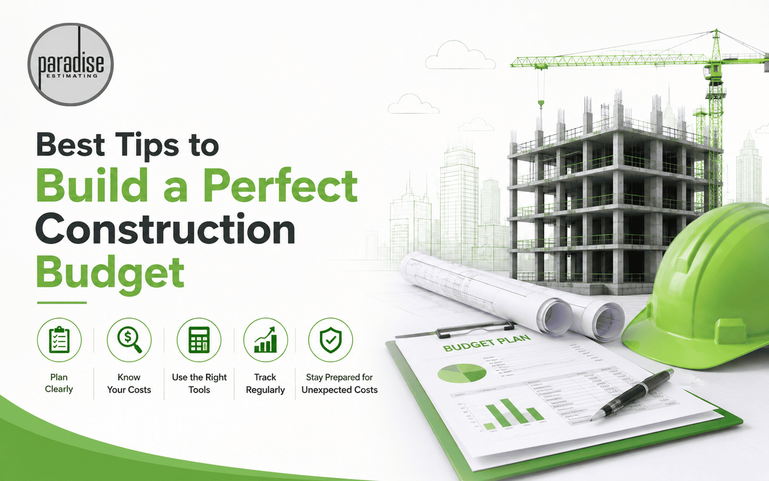 Best Tips to Build a Perfect Construction Budget