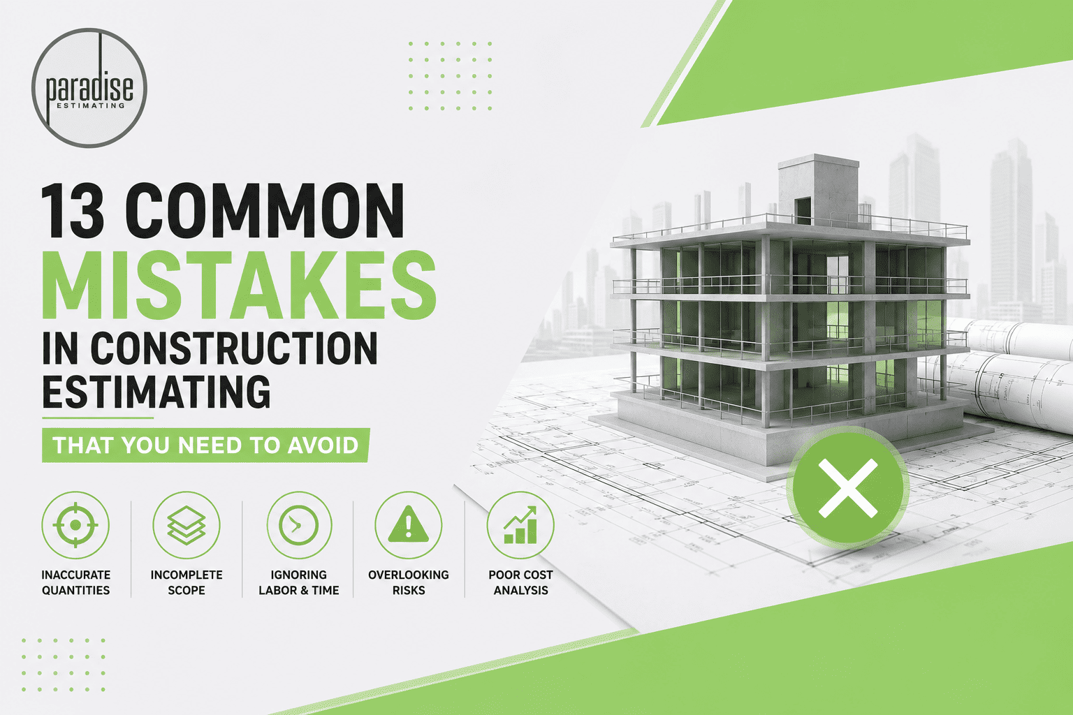 13 Common Mistakes in Construction Estimating That You Need to Avoid