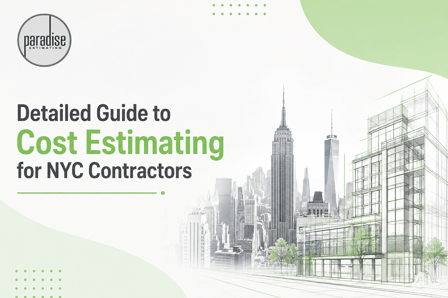 Detailed Guide to Cost Estimating for NYC Contractors